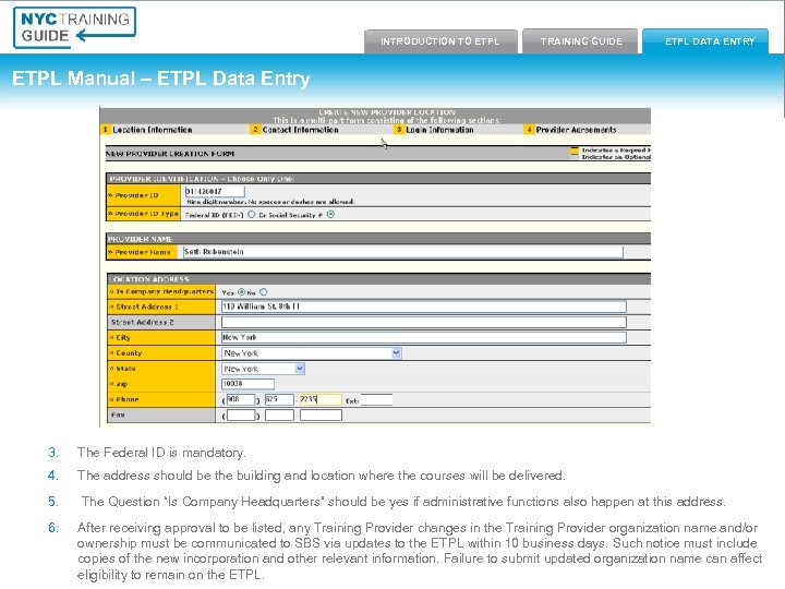 Introduction to ETPL Training Guide INTRODUCTION TO ETPL TRAINING GUIDE ETPL Data Entry ETPL