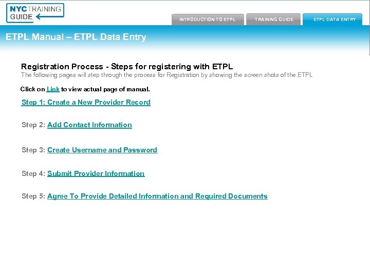 Introduction to ETPL Training Guide INTRODUCTION TO ETPL TRAINING GUIDE ETPL Data Entry ETPL