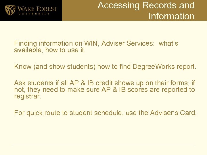 Accessing Records and Information Finding information on WIN, Adviser Services: what’s available, how to