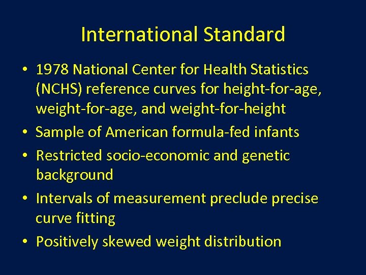 International Standard • 1978 National Center for Health Statistics (NCHS) reference curves for height-for-age,