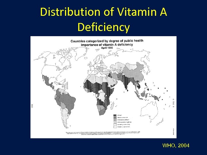 Distribution of Vitamin A Deficiency WHO, 2004 