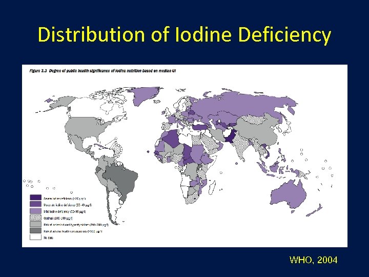 Distribution of Iodine Deficiency WHO, 2004 