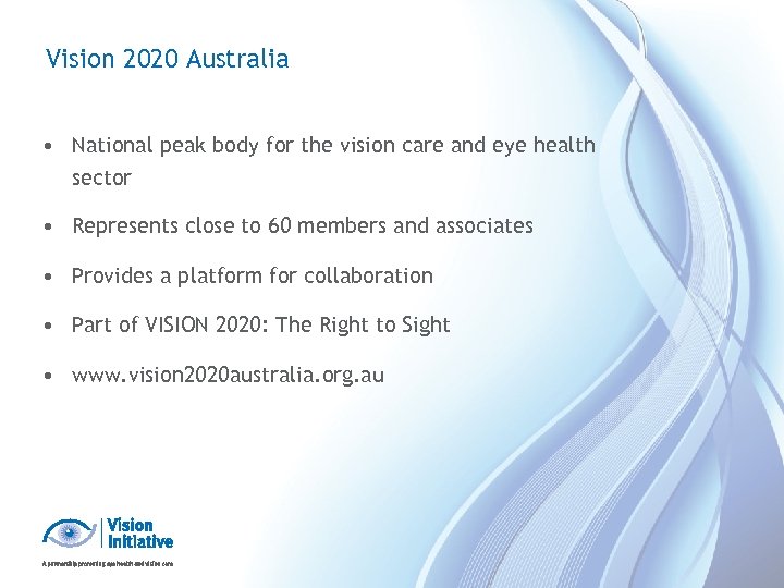 Vision 2020 Australia • National peak body for the vision care and eye health