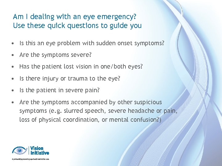 Am I dealing with an eye emergency? Use these quick questions to guide you