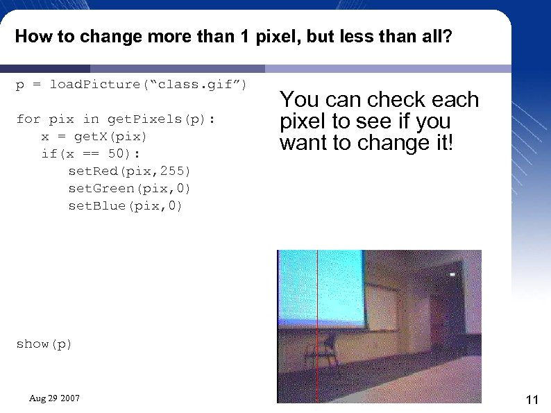 How to change more than 1 pixel, but less than all? p = load.