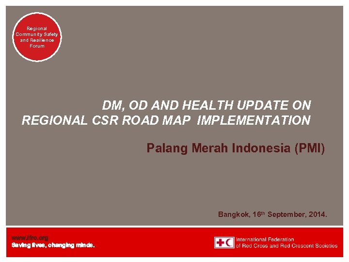 Regional Community Safety and Resilience Forum DM, OD AND HEALTH UPDATE ON REGIONAL CSR