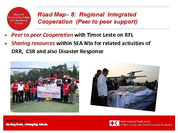 Regional Community Safety and Resilience Forum Road Map– 8: Regional Integrated Cooperation (Peer to