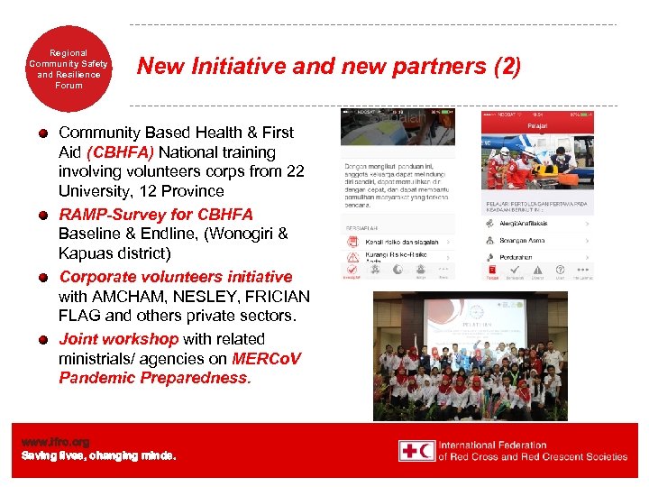 Regional Community Safety and Resilience Forum New Initiative and new partners (2) Community Based