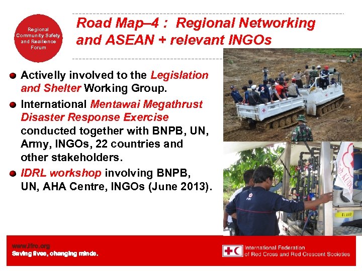 Regional Community Safety and Resilience Forum Road Map– 4 : Regional Networking and ASEAN
