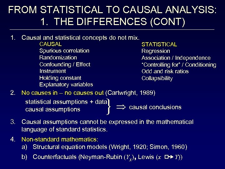FROM STATISTICAL TO CAUSAL ANALYSIS: 1. THE DIFFERENCES (CONT) 1. Causal and statistical concepts