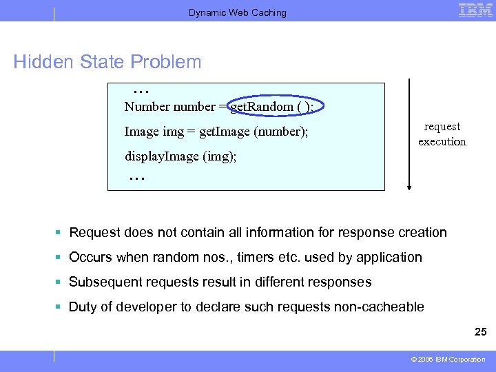 Dynamic Web Caching Hidden State Problem … Number number = get. Random ( );