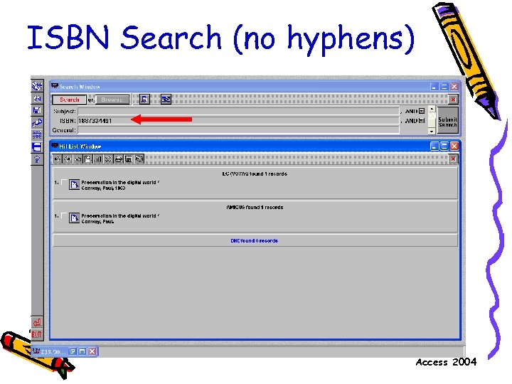ISBN Search (no hyphens) Access 2004 