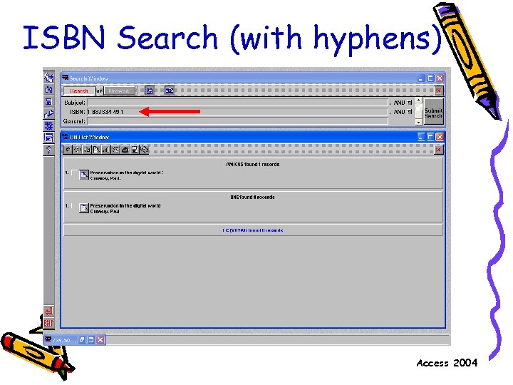 ISBN Search (with hyphens) Access 2004 