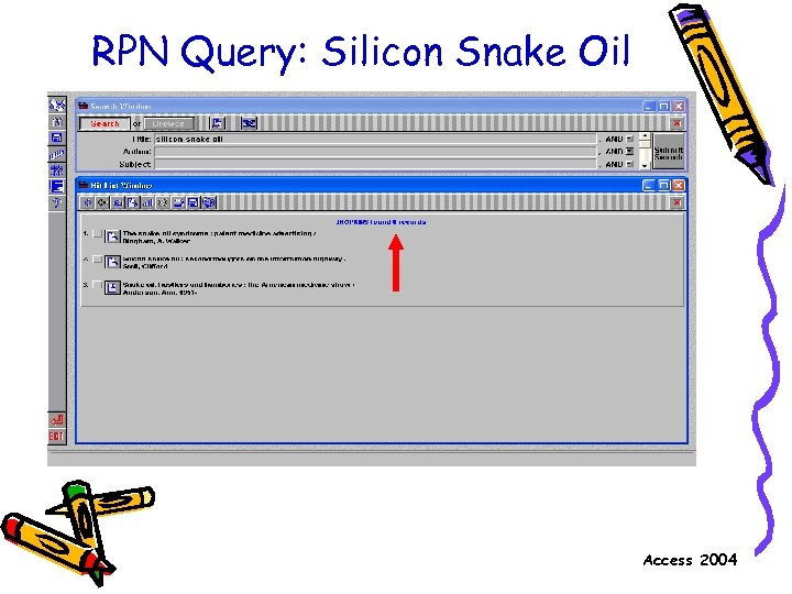RPN Query: Silicon Snake Oil Access 2004 