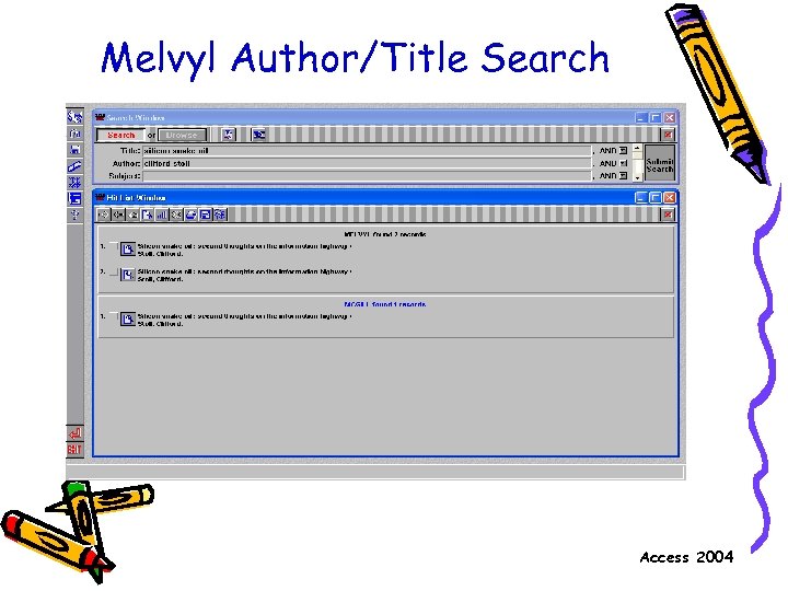 Melvyl Author/Title Search Access 2004 