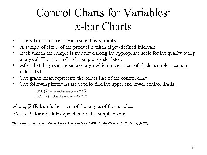 Control Charts for Variables: x-bar Charts • • • The x-bar chart uses measurement