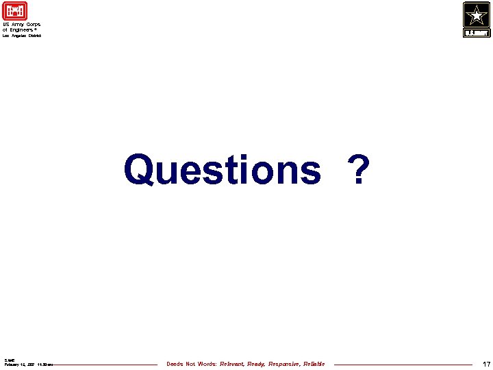 US Army Corps of Engineers ® Los Angeles District Questions ? SAME February 15,