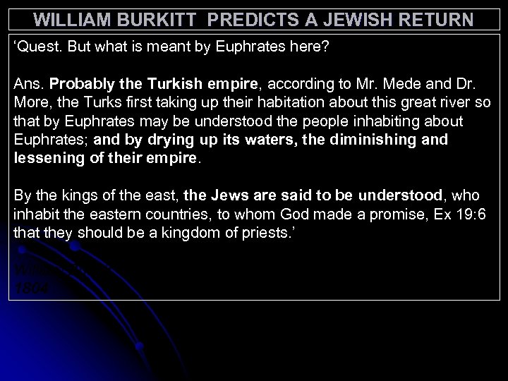 WILLIAM BURKITT PREDICTS A JEWISH RETURN ‘Quest. But what is meant by Euphrates here?