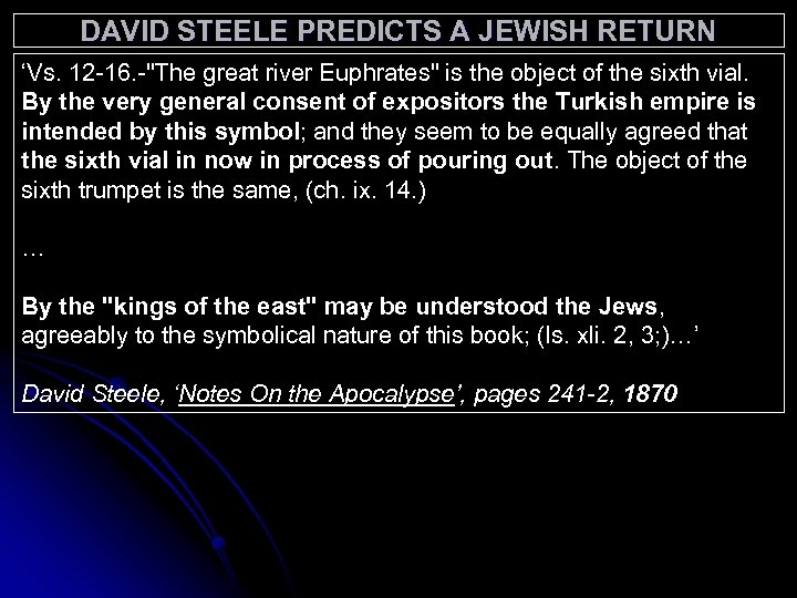 DAVID STEELE PREDICTS A JEWISH RETURN ‘Vs. 12 -16. -