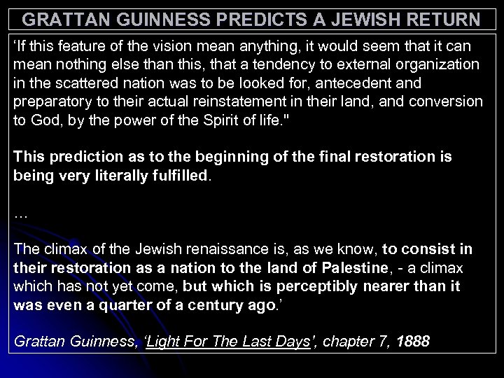 GRATTAN GUINNESS PREDICTS A JEWISH RETURN ‘If this feature of the vision mean anything,