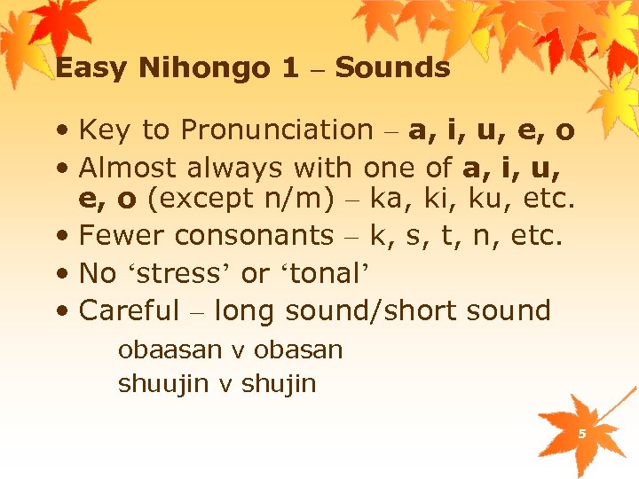 Easy Nihongo 1 – Sounds • Key to Pronunciation – a, i, u, e,