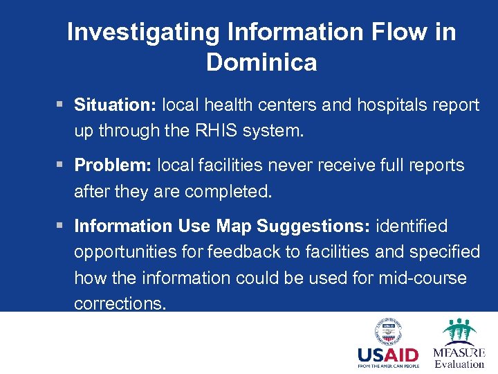 Investigating Information Flow in Dominica § Situation: local health centers and hospitals report up