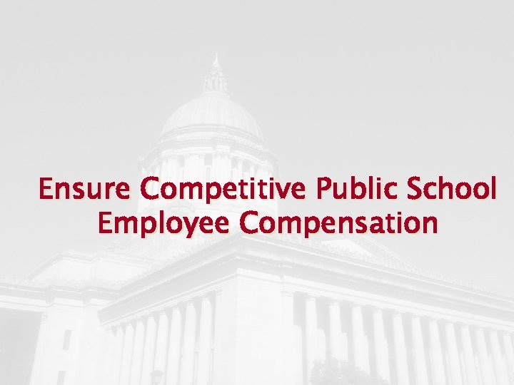 Ensure Competitive Public School Employee Compensation 