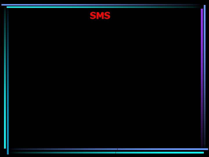 SMS 