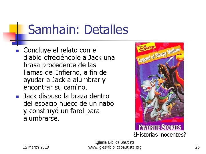 Samhain: Detalles n n Concluye el relato con el diablo ofreciéndole a Jack una