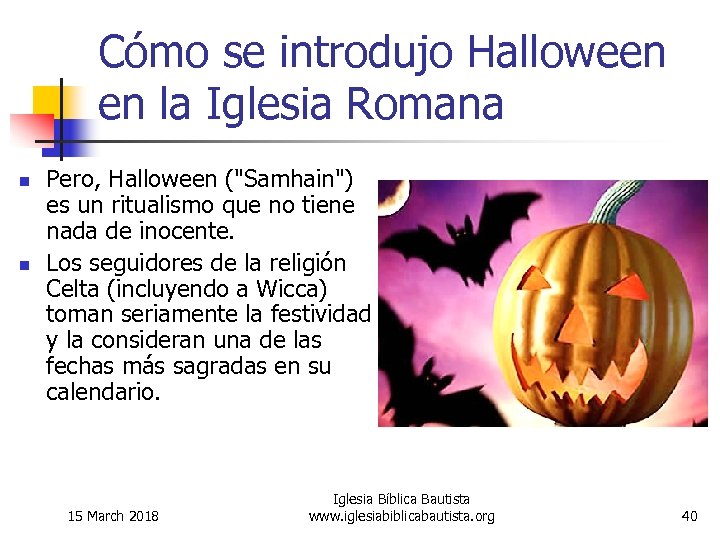 Cómo se introdujo Halloween en la Iglesia Romana n n Pero, Halloween (