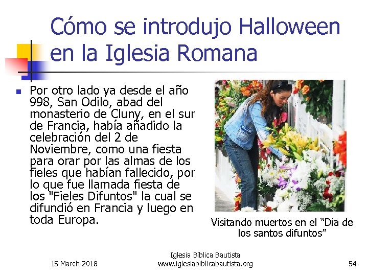 Cómo se introdujo Halloween en la Iglesia Romana n Por otro lado ya desde