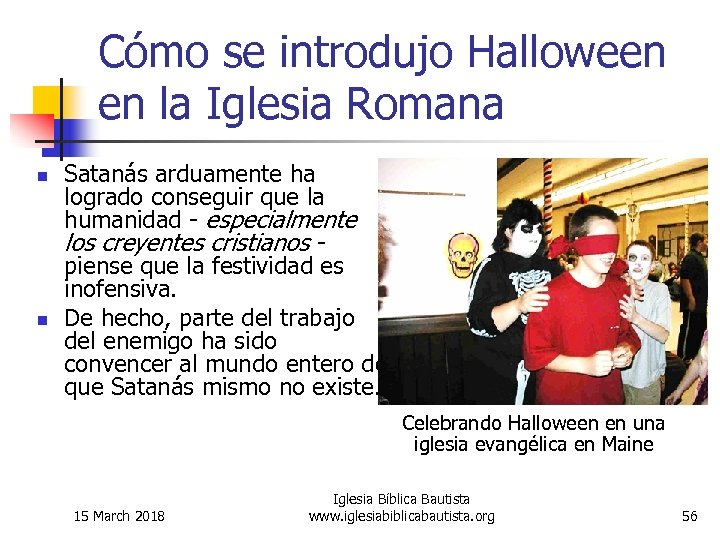 Cómo se introdujo Halloween en la Iglesia Romana n n Satanás arduamente ha logrado