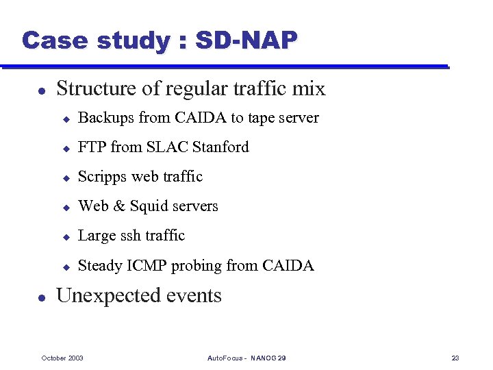 Case study : SD-NAP l Structure of regular traffic mix u u FTP from