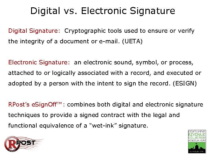 Digital vs. Electronic Signature Digital Signature: Cryptographic tools used to ensure or verify the
