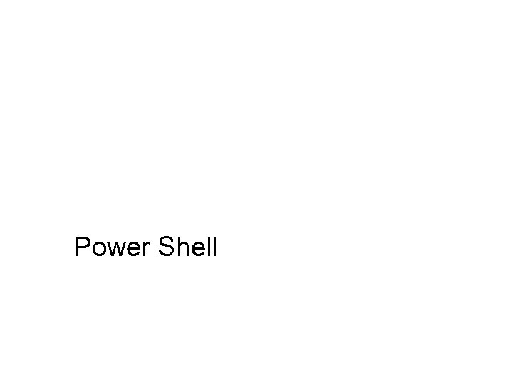 Power Shell 