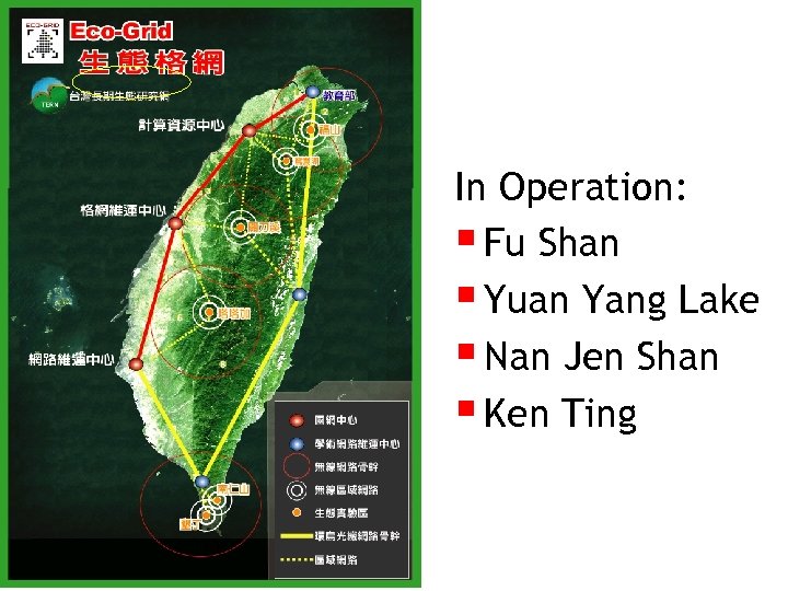 In Operation: § Fu Shan § Yuan Yang Lake § Nan Jen Shan §