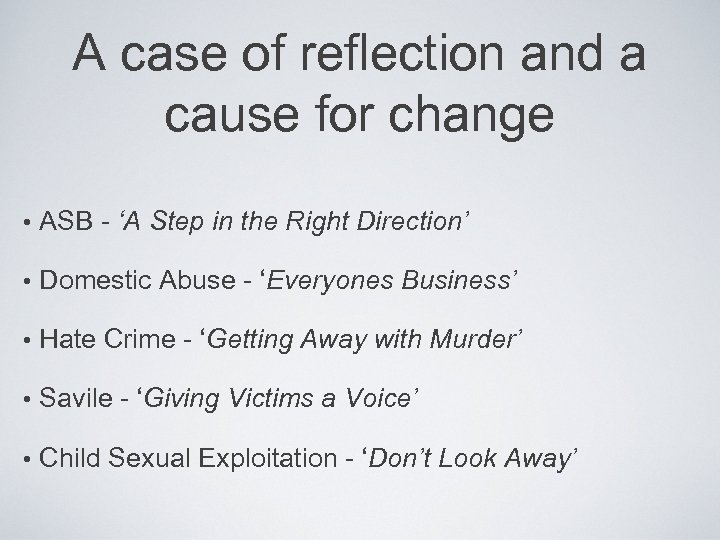 A case of reflection and a cause for change • ASB - ‘A Step