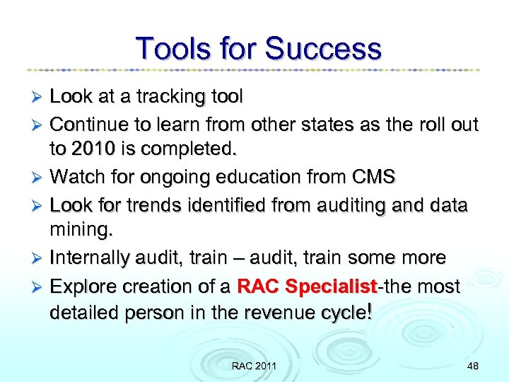 Tools for Success Look at a tracking tool Ø Continue to learn from other