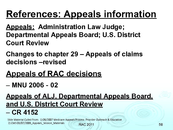 References: Appeals information Appeals: Administration Law Judge; Departmental Appeals Board; U. S. District Court