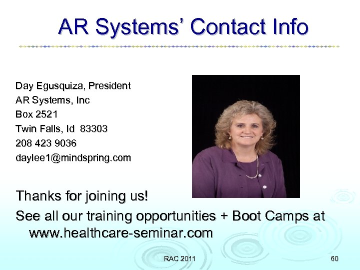 AR Systems’ Contact Info Day Egusquiza, President AR Systems, Inc Box 2521 Twin Falls,