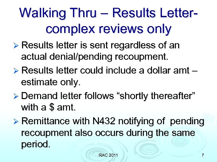 Walking Thru – Results Lettercomplex reviews only Ø Results letter is sent regardless of