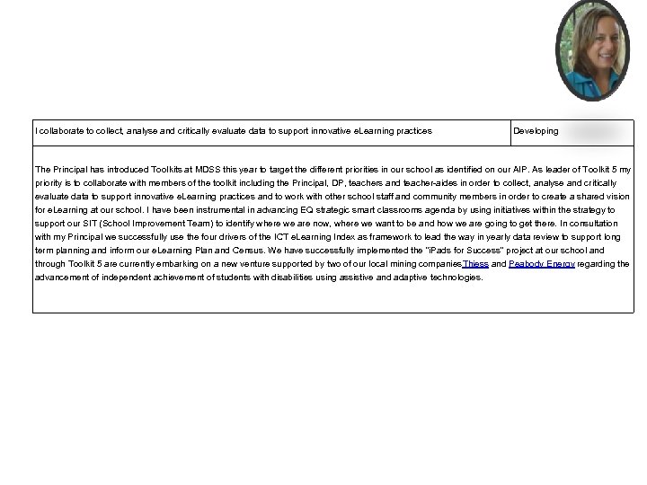 I collaborate to collect, analyse and critically evaluate data to support innovative e. Learning