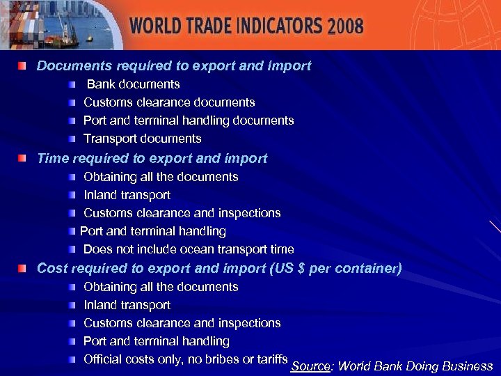 Documents required to export and import Bank documents Customs clearance documents Port and terminal