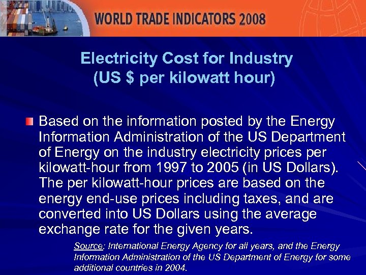  Electricity Cost for Industry (US $ per kilowatt hour) Based on the information