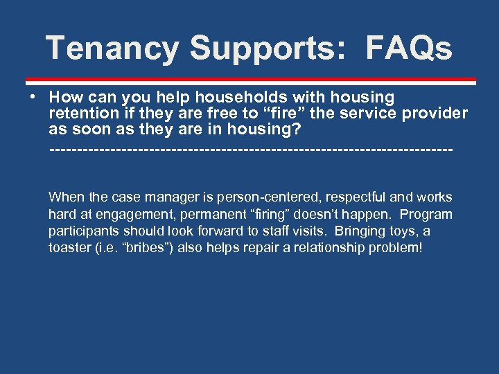 Tenancy Supports: FAQs • How can you help households with housing retention if they