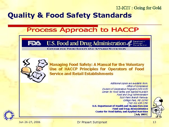 Quality & Food Safety Standards Managing Food Safety: A Manual for the Voluntary Use