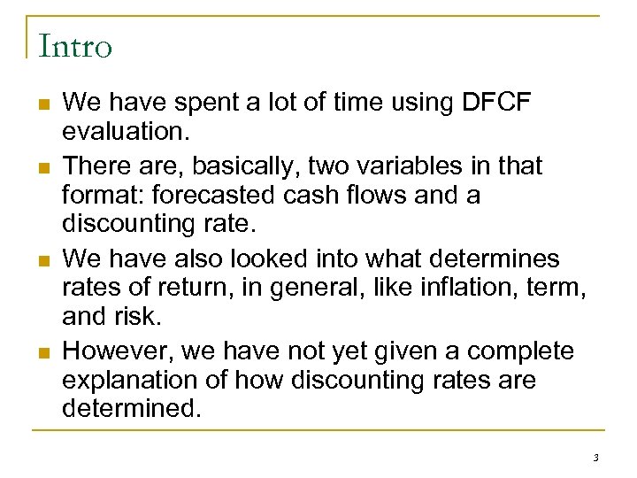 Intro n n We have spent a lot of time using DFCF evaluation. There