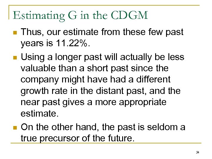 Estimating G in the CDGM n n n Thus, our estimate from these few