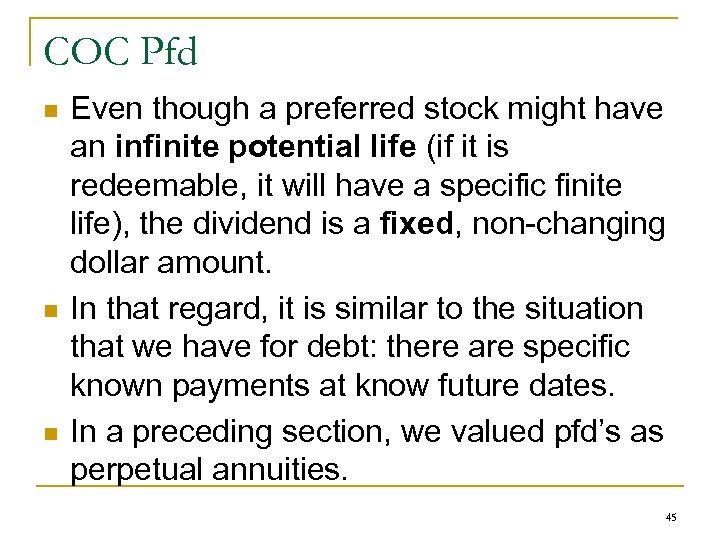 COC Pfd n n n Even though a preferred stock might have an infinite