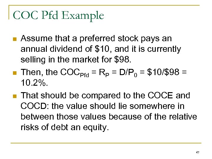 COC Pfd Example n n n Assume that a preferred stock pays an annual